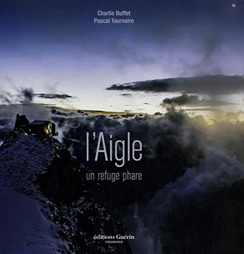 L'Aigle: Un refuge phare
