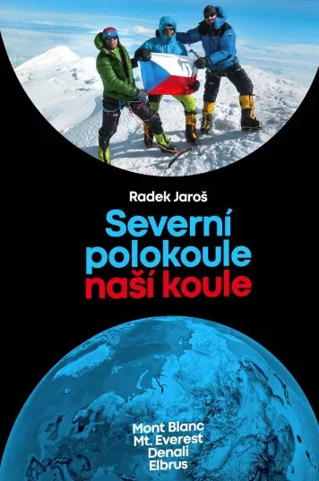 Severní polokoule naší koule: Mont Blanc, Mount Everest, Denali, Elbrus