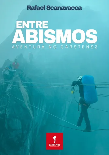 Entre abismos: uma aventura no Carstensz