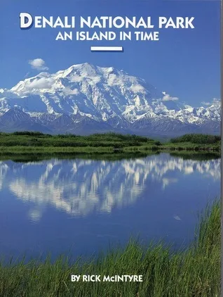 Denali National Park: An Island in Time
