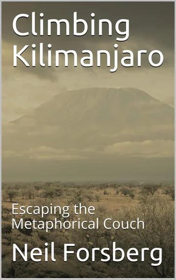 Climbing Kilimanjaro: Escaping the Metaphorical Couch