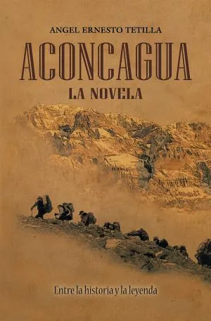 Aconcagua: La Novela