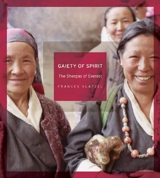 Gaiety of Spirit: The Sherpas of Everest