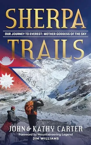 Sherpa Trails: Our Journey to Everest: Mother Goddess of the Sky