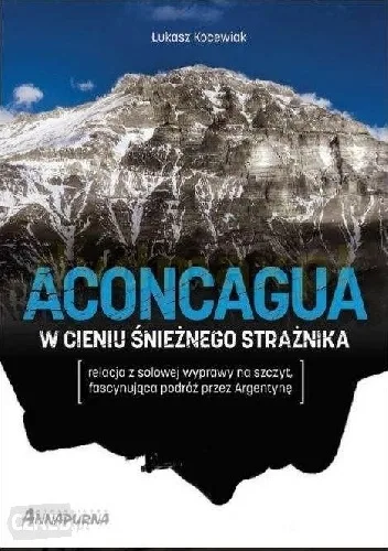 Aconcagua w cieniu śnieżnego strażnika