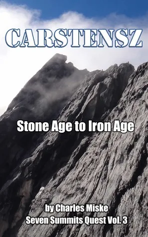 Carstensz, Stone Age to Iron Age