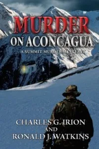 Murder on Aconcagua - "A Summit Murder Mystery"