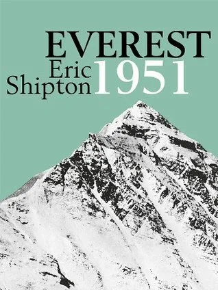 Everest 1951: The Mount Everest Reconnaissance Expedition 1951