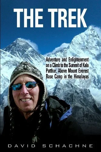 The Trek: Adventure and Enlightenment on a Climb to the Summit of Kala Patthar, Above Mount Everest Base Camp in the Himalayas by Schachne, David (2013) Paperback
