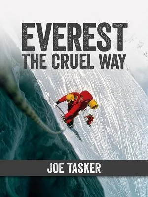 Everest the Cruel Way: The audacious winter attempt of the West Ridge