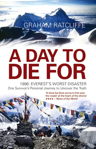 A Day to Die For: 1996 — Everest's Worst Disaster