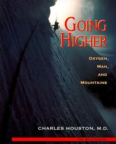 Going Higher: Oxygen, Man, and Mountains