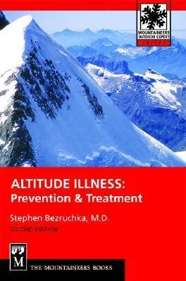 Altitude Illness: Prevention & Treatment