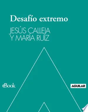 Desafío extremo: Aventuras y desventuras por los 5 continentes