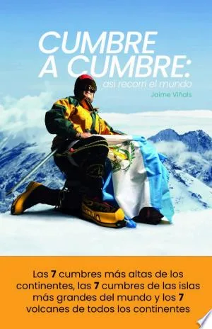 Cumbre a cumbre: así recorrí el mundo