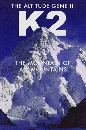 Ген высоты — 2. Гора всех гор (The High-Altitude Gene 2: Mountain of Mountains)