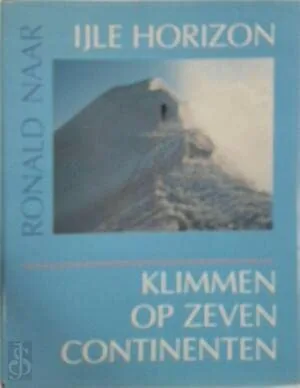 IJle horizon: klimmen op zeven continenten