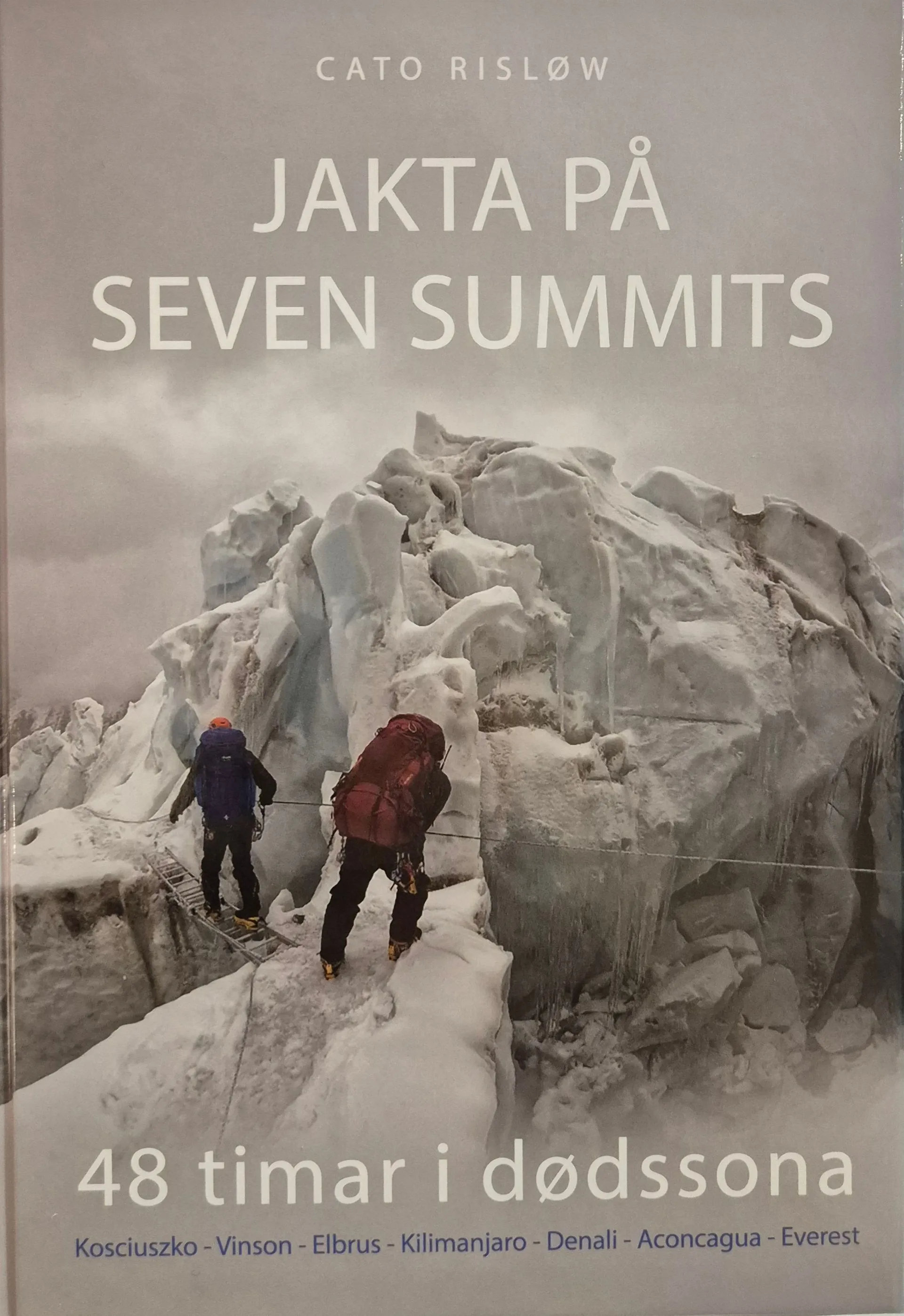 Jakta på seven summits: 48 timar i dødssona