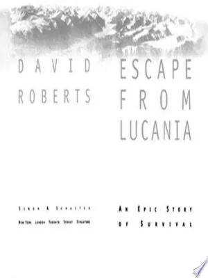 Escape from Lucania: An Epic Story of Survival