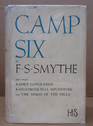 Camp Six: An Account of the 1933 Mount Everest Expedition