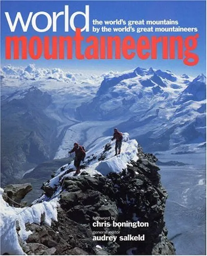 World Mountaineering: The World's Great Mountains