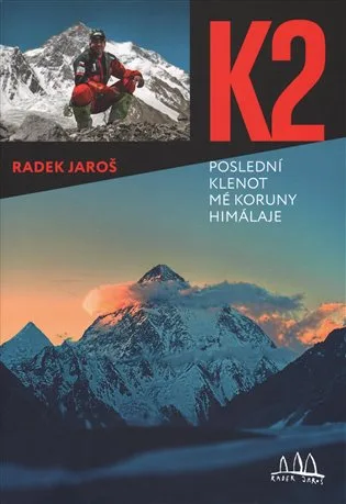 K2 – poslední klenot mé koruny Himálaje