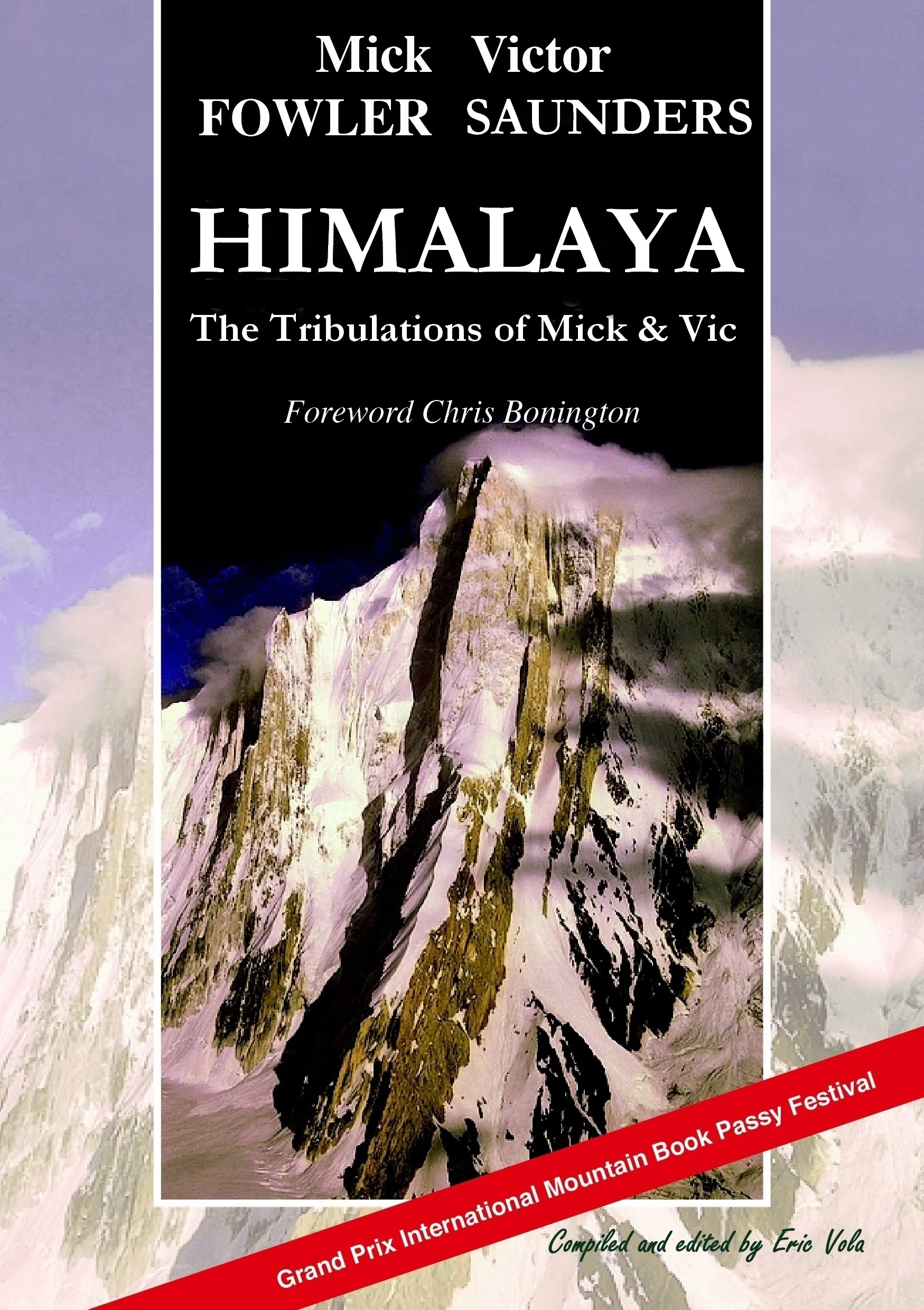 Himalaya: The Tribulations of Mick & Vic