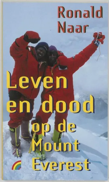 Leven en dood op de Mount Everest: Het persoonlijke verslag van een obsessieve relatie met de hoogste berg op aarde