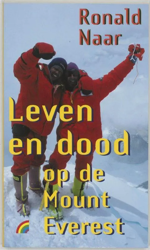 Leven en dood op de Mount Everest: Het persoonlijke verslag van een obsessieve relatie met de hoogste berg op aarde