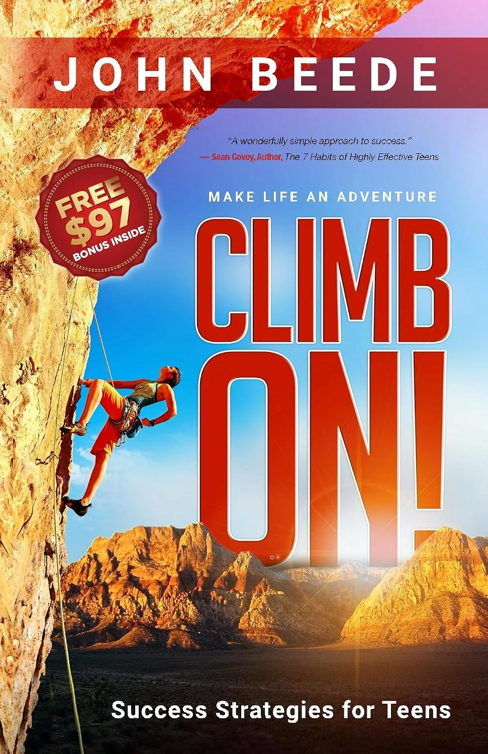 Climb On!: Success Strategies for Teens