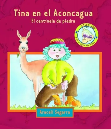 Tina en el Aconcagua: El centinela de piedra
