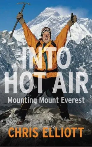 Into Hot Air. Climbing Mount Everest