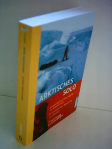 Arktisches Solo. Eine spektakuläre Wanderung zum Nordpol