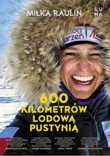 600 kilometrów lodową pustynią: siła marzeń