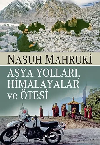 Asya Yollari, Himalayalar ve Ötesi