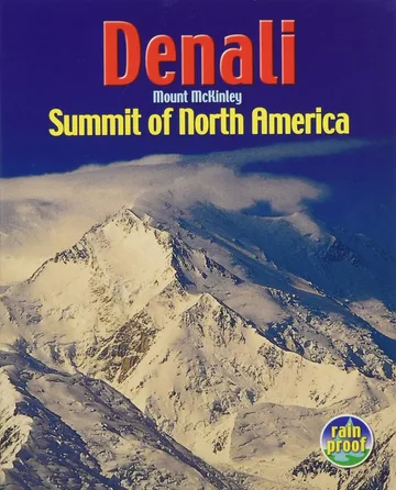 Denali/Mount McKinley: Summit of North America